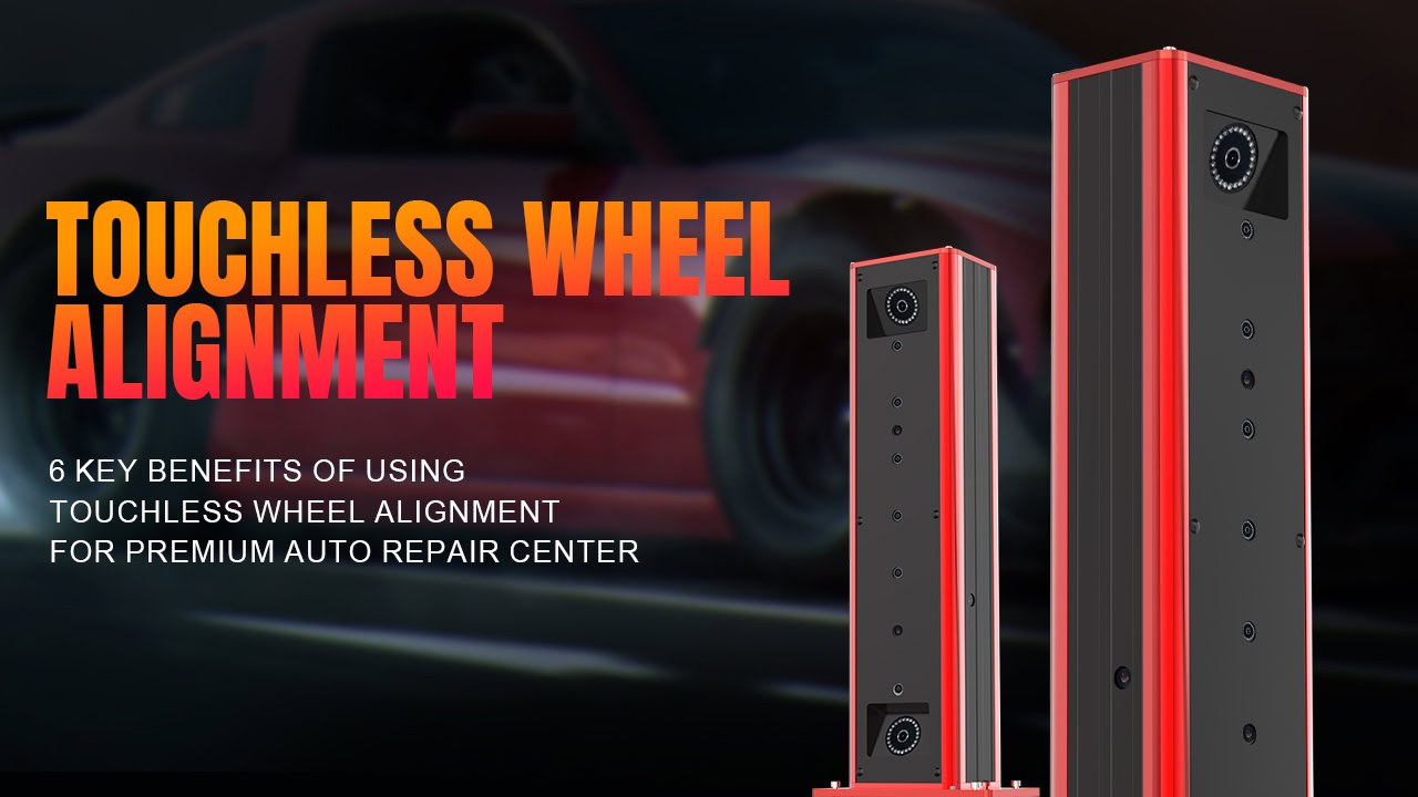 6 Key Benefits of Using Touchless Wheel Alignment for Premium Auto Repair Center