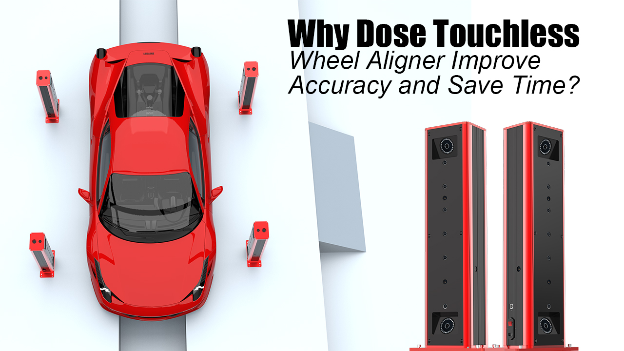 Why Dose Touchless Wheel Aligner Improve Accuracy