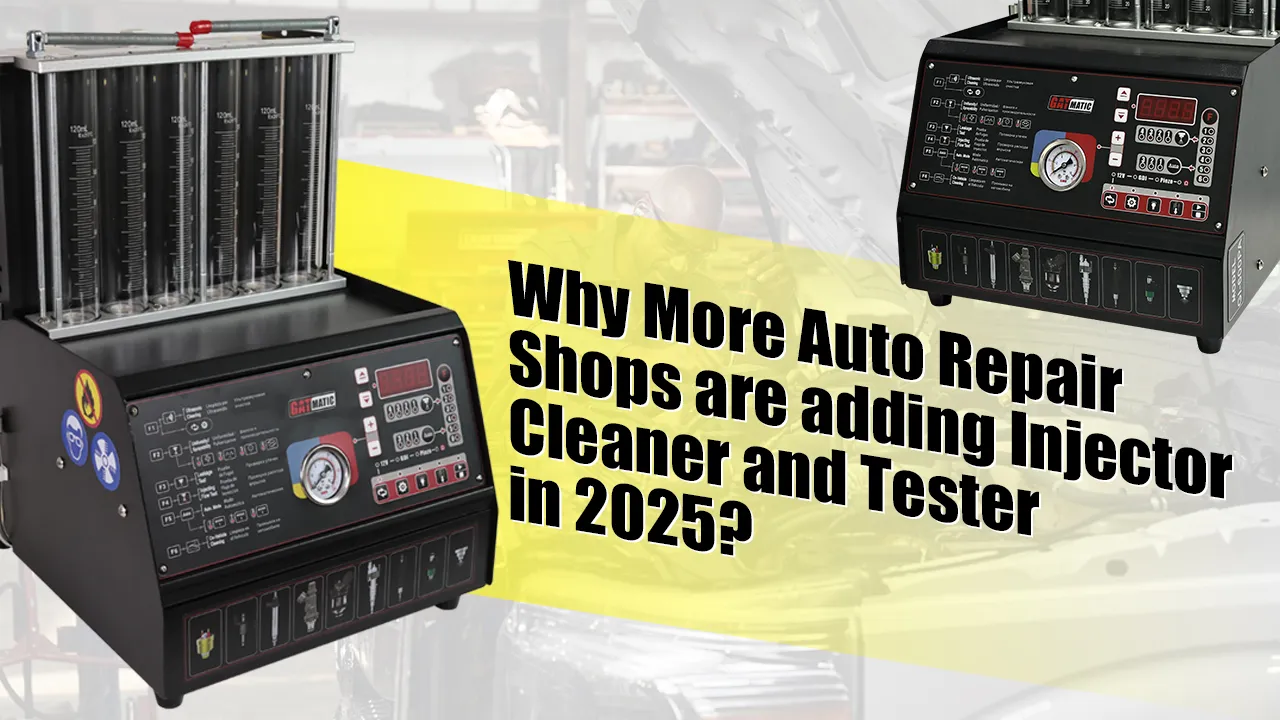Why More Auto Repair Shops are adding Injector Cleaner and Tester in 2025