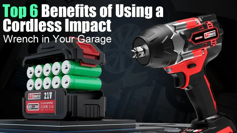 Top 6 Benefits of Using a Cordless Impact Wrench in Your Garage